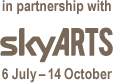 in partnership with Sky Arts, 6 July - 14 October